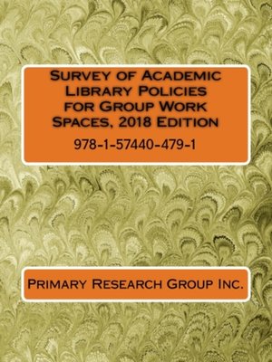 cover image of Survey of Academic Library Policies for Group Work Spaces
